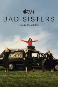 Affiche de la série Bad Sisters sur Apple TV