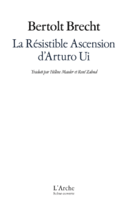 Couverture de La Résistible ascension d'Arturo Ui de Brecht